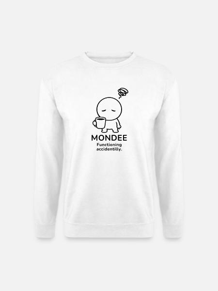 Mondee – Functioning Accidentally | Coffee Mood - Unisex Pullover - Weiß