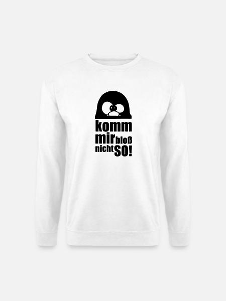 Pinguin Fun Spruch Geschenk Tier lustig - Unisex Pullover - Weiß