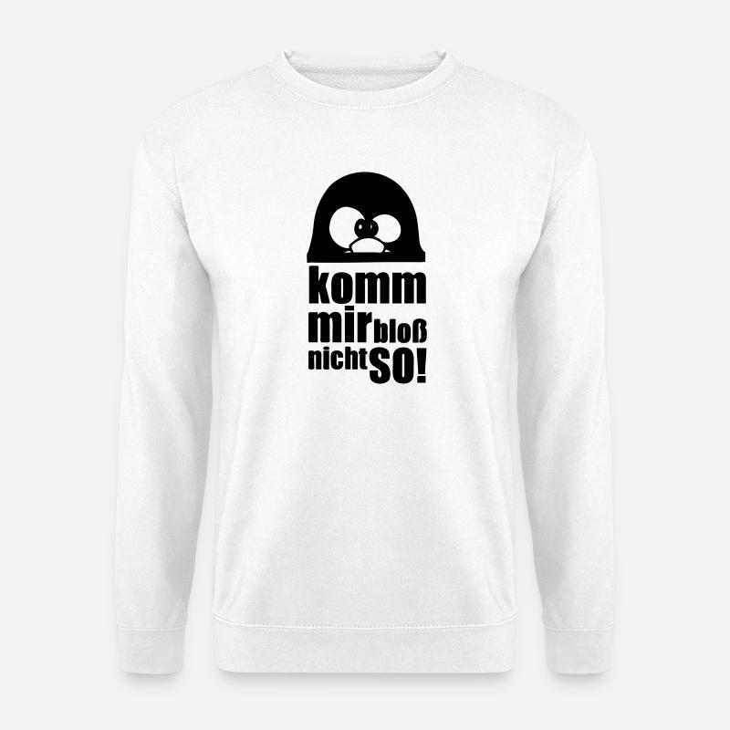 Pinguin Fun Spruch Geschenk Tier lustig - Unisex Pullover - Weiß