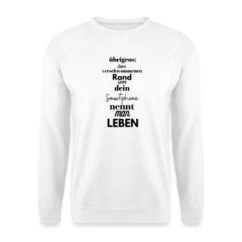 Smartphone Leben Typografie Digital Detox Tee - Unisex Pullover - Weiß - Vorne