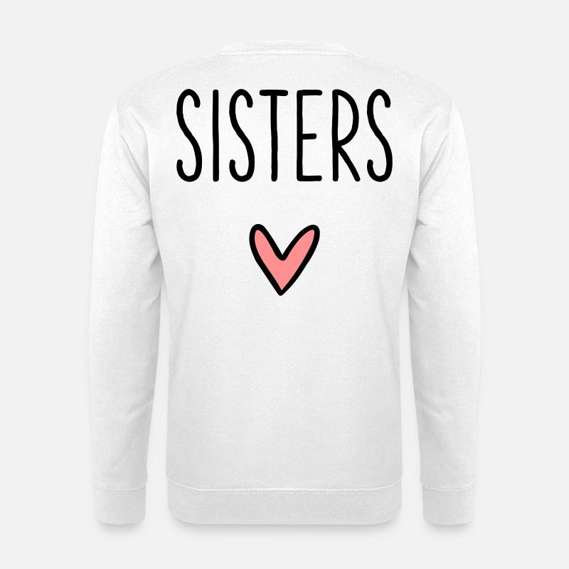 Sisters Herz beste Freundin Schwester Liebe - Unisex Pullover - Weiß