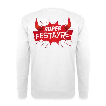 Super Festayre ! - Sweat-shirt Unisexe - blanc - Dos