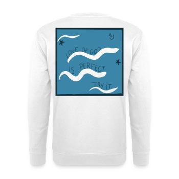 Gottes Liebe ist vollkommen - Unisex Pullover - Weiß - Hinten