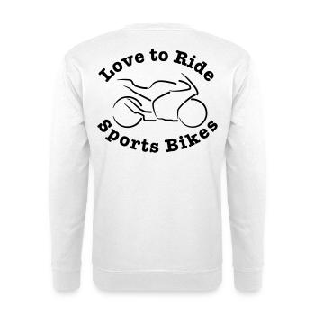 Les motards aiment faire des motos de sport - Sweat-shirt Unisexe - blanc - Dos