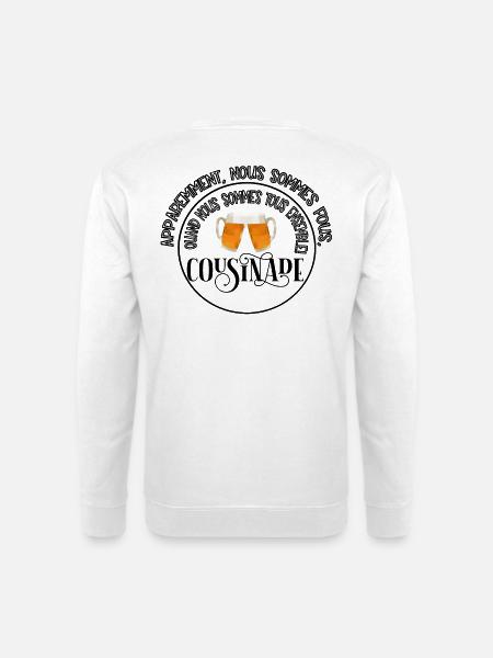 apparently we are cousinade to customize - Unisex Sweatshirt - white
