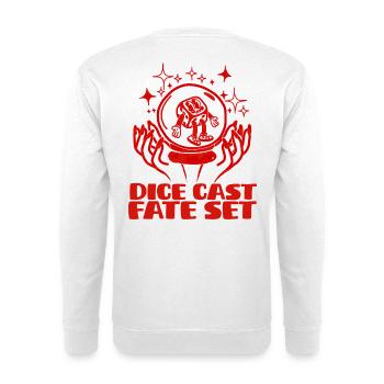 The die is cast, fate is sealed - Unisex Sweatshirt - white - Back
