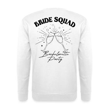 Bride Squad - Bachelorette Party - Unisex Pullover - Weiß - Hinten