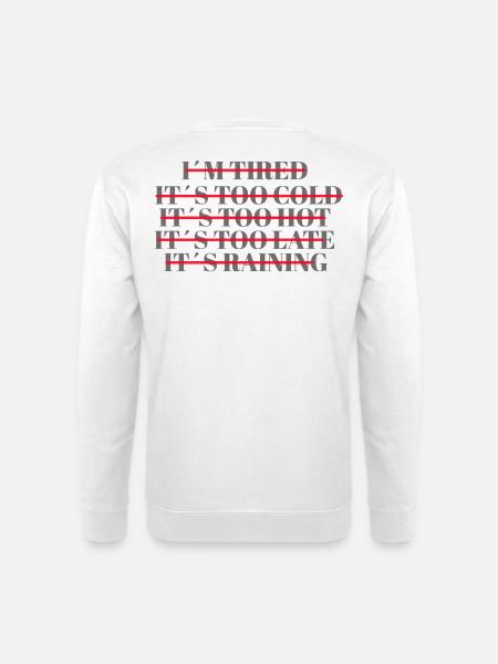 Let’s Go No excuses Fitness Training Motivation - Unisex Pullover - Weiß