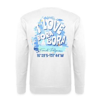 Design I love Bora Bora Bleu - Sweat-shirt Unisexe - blanc - Dos