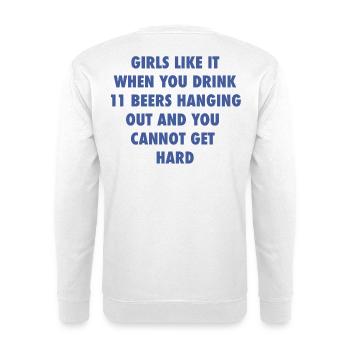 Les filles aiment quand vous buvez des bières Mode - Sweat-shirt Unisexe - blanc - Dos