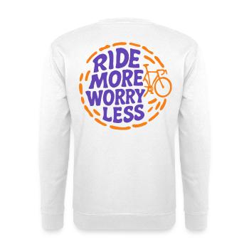 Ride More, Worry Less – Rennrad Edition - Unisex Pullover - Weiß - Hinten