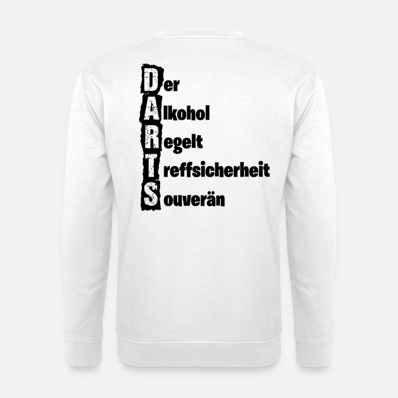 Darts, Darts, Alcohol Rules - Unisex Sweatshirt - white