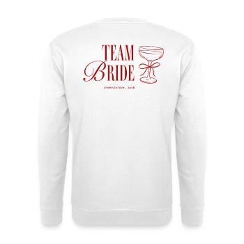 Team Bride: Cheers to Love 2026 - Unisex Sweatshirt - white - Back