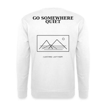 08_go_somewhere_quiet - Sweat-shirt Unisexe - blanc - Dos