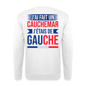 Cauchemar politique: j'étais de gauche - Sweat-shirt Unisexe - blanc - Dos
