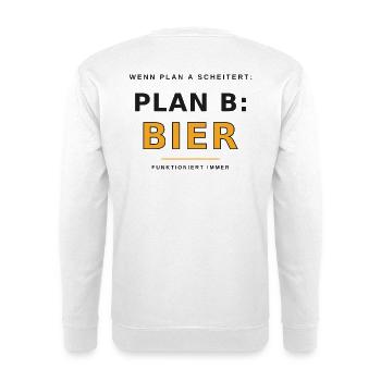 Plan B : Déclaration de bière - Sweat-shirt Unisexe - blanc - Dos