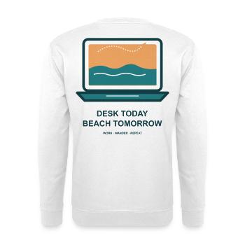 Schreibtisch Heute Strand Morgen - Unisex Pullover - Weiß - Hinten - Michal (187cm)