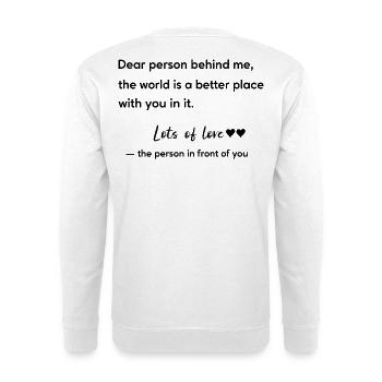 Dear Person Behind Me – Lots of Love - Unisex Pullover - Weiß - Hinten - Michal (187cm)
