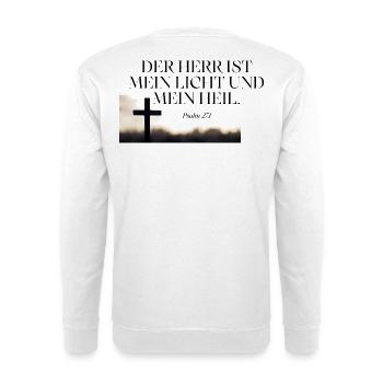 Glaube Licht Heil Psalm 27:1 - Unisex Pullover - Weiß - Hinten