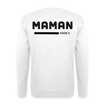 Maman Depuis 2006 Anniversaire Fete Des Meres - Sweat-shirt Unisexe - blanc - Dos