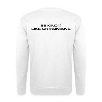 Sei freundlich wie Ukrainer - Unisex Pullover - Weiß - Hinten