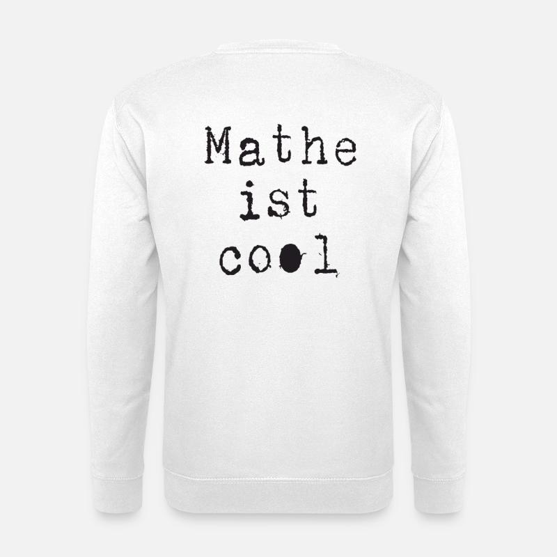 Math - Math is cool - Unisex Sweatshirt - white