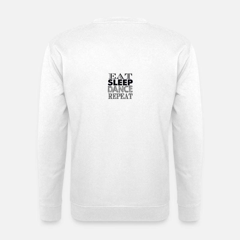 Dance dance dancer gift - Unisex Sweatshirt - white