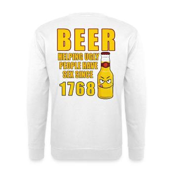 Bier Humor Hässliche Menschen seit 1768 - Unisex Pullover - Weiß - Hinten