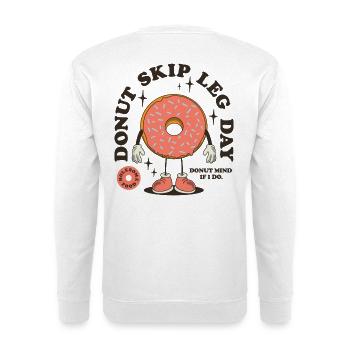 Donut skip leg day - Unisex Pullover - Weiß - Hinten