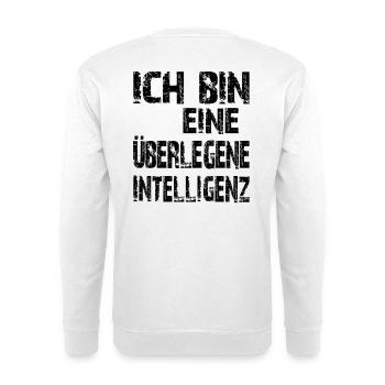 KI Spruch Ich bin eine überlegene Intelligenz - Unisex Pullover - Weiß - Hinten