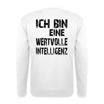 KI Spruch Ich bin eine wertvolle Intelligenz - Unisex Pullover - Weiß - Hinten