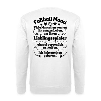 Football Le joueur préféré de maman est né - Sweat-shirt Unisexe - blanc - Dos
