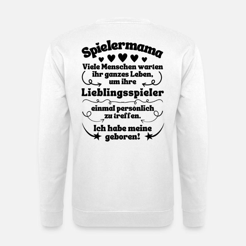 Spielermama Fußballmama Handballmama - Unisex Pullover - Weiß