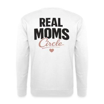 Real Moms Circle Typography for Strong Moms - Unisex Sweatshirt - white - Back
