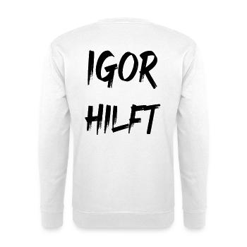 Igor helps - Unisex Sweatshirt - white - Back
