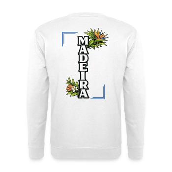 Madeira Blumeninsel Tropische Reiseliebe - Unisex Pullover - Weiß - Hinten
