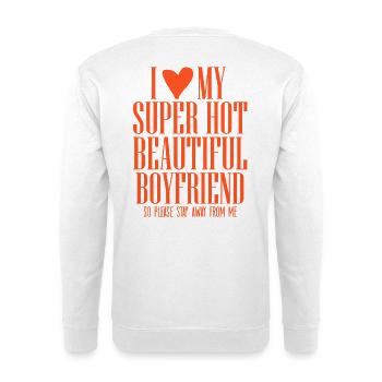 I love my super hot boyfriend Statement Spruch - Unisex Pullover - Weiß - Hinten - Michal (187cm)