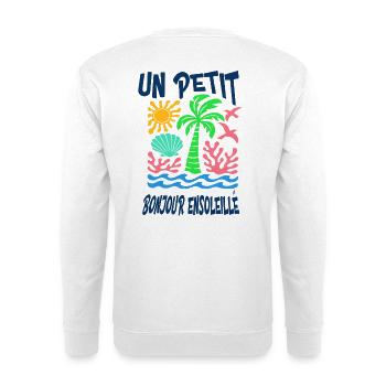 Un petit bonjour ensoleillé - vacances d'été - Sweat-shirt Unisexe - blanc - Dos