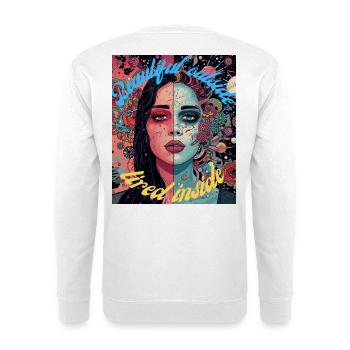 Beautiful Outside Tired Inside Female Portrait - Unisex Sweatshirt - white - Back