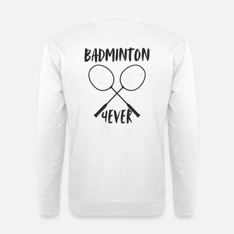 Badminton Forever Schläger - Unisex Pullover - Weiß