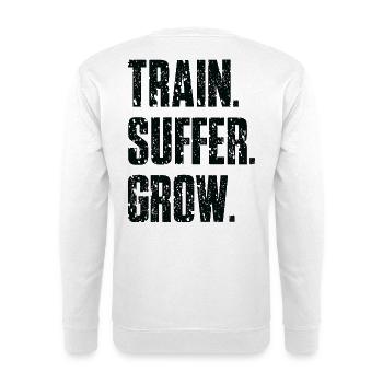 Devise Train Suffer Grow Grunge - Black - Sweat-shirt Unisexe - blanc - Dos