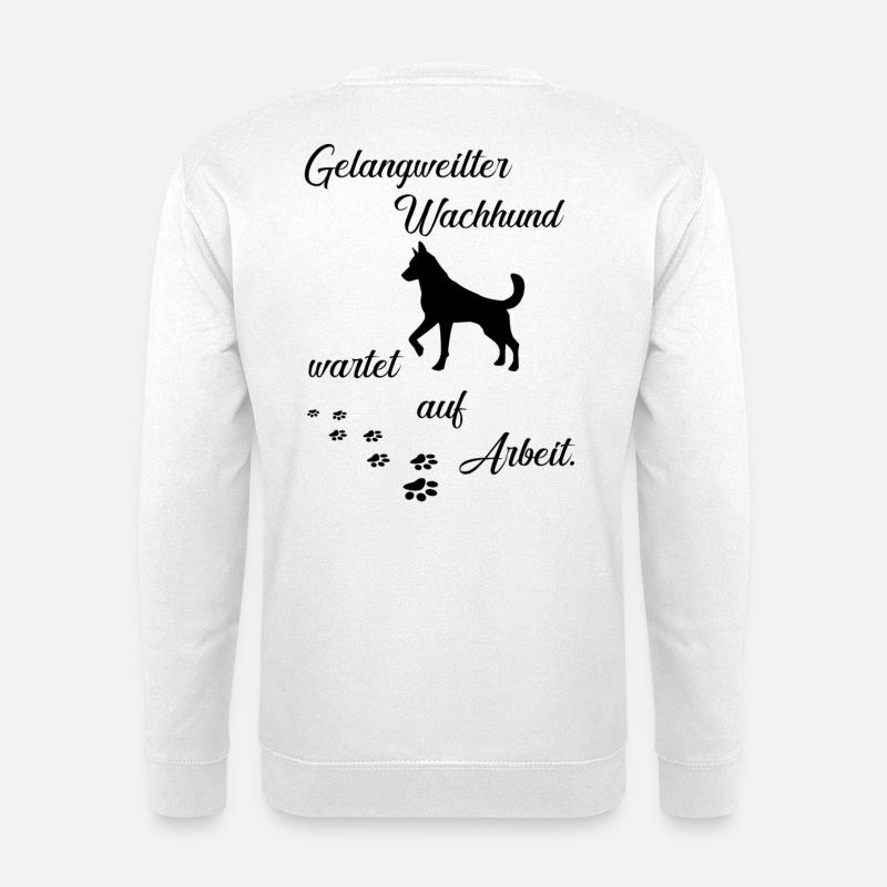 Hund lustiger Spruch - Unisex Pullover - Weiß