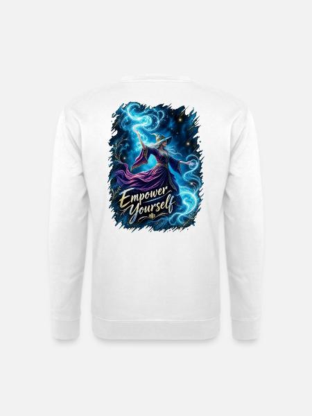 Empower Yourself – Zaubernde Kraft - Unisex Pullover - Weiß
