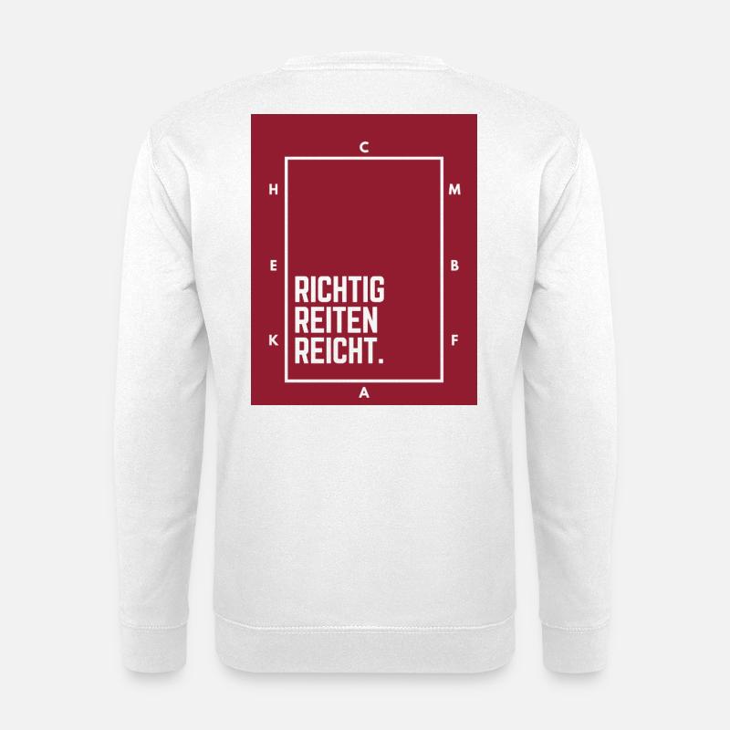 Richtig Reiten Reicht.  - Unisex Pullover - Weiß