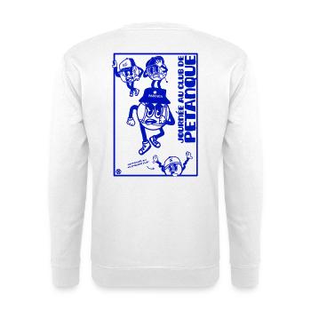 Journée au club de pétanque - style sud - Sweat-shirt Unisexe - blanc - Dos