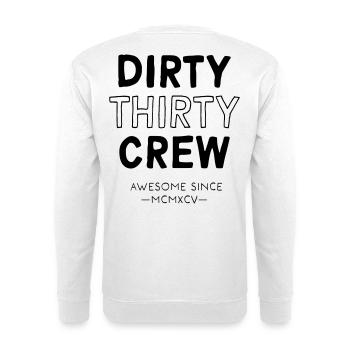 Dirty Thirty - Unisex Pullover - Weiß - Hinten