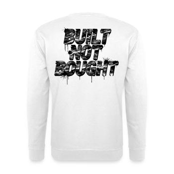 Camouflage Built Not Bought Car Tuning Scene Trend - Unisex Sweatshirt - white - Back