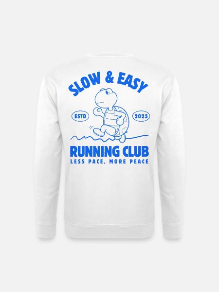 Slow & Easy Running Club - Unisex Pullover - Weiß