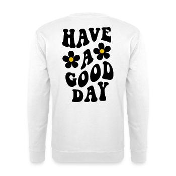 Have Good Day - Unisex Pullover - Weiß - Hinten - Michal (187cm)
