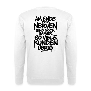 Lustiger Spruch für Support, Büro & Kundenservice - Unisex Pullover - Weiß - Hinten